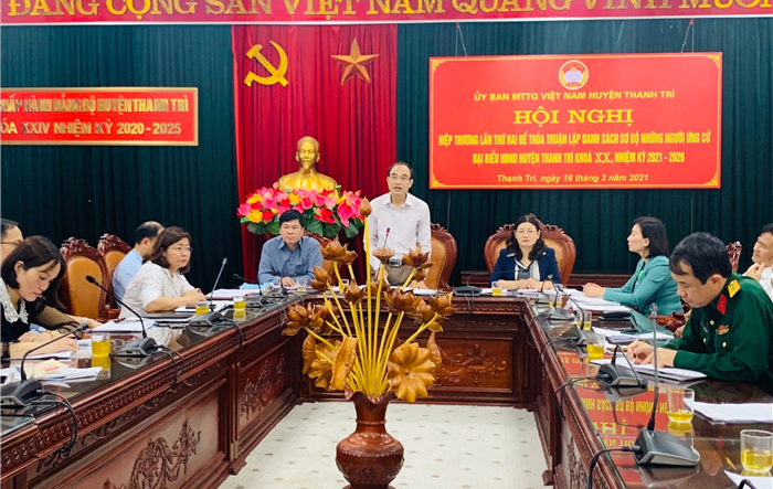 Hội nghị hiệp thương lần thứ hai thỏa thuận lập danh sách sơ bộ những người ứng cử HĐND huyện Thanh Trì khóa XX, nhiệm kỳ 2021-2026