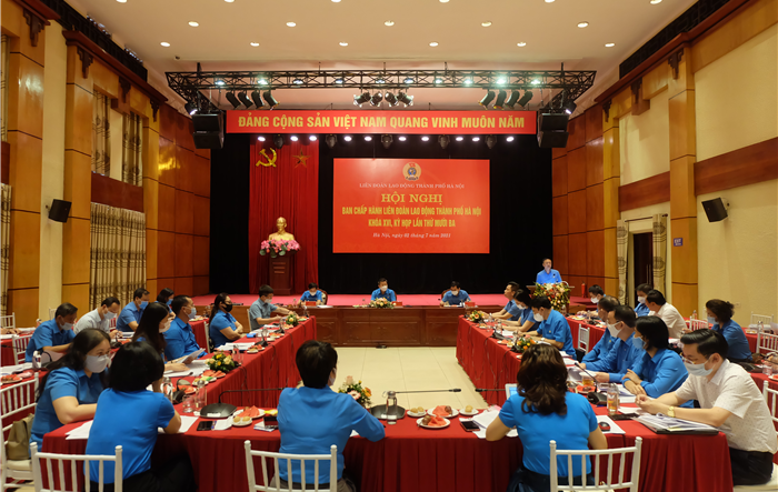 Hội nghị lần thứ mười ba Ban Chấp hành Liên đoàn Lao động thành phố Hà Nội khóa XVI