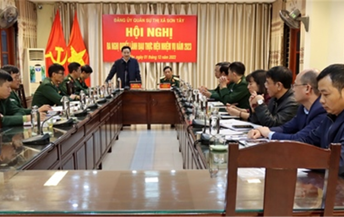 Đảng ủy quân sự thị xã Sơn Tây ra Nghị quyết lãnh đạo thực hiện nhiệm vụ năm 2023