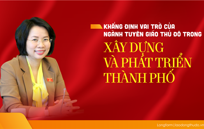 Khẳng định vai trò của ngành Tuyên giáo Thủ đô trong xây dựng và phát triển thành phố