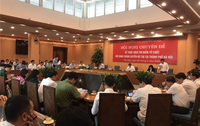 Hội nghị chuyên đề về thực hiện thí điểm tổ chức mô hình chính quyền đô thị tại Hà Nội  