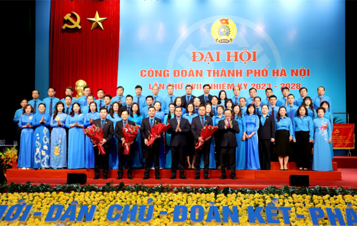 Bế mạc Đại hội Công đoàn thành phố Hà Nội lần thứ XVII, nhiệm kỳ 2023-2028