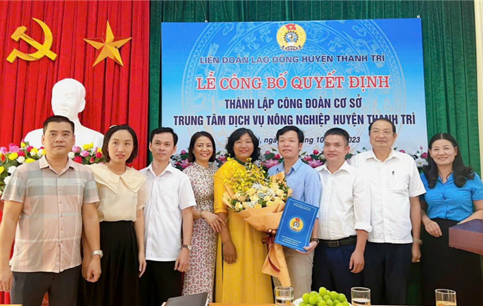 Công bố Quyết định thành lập Công đoàn Trung tâm dịch vụ nông nghiệp huyện Thanh Trì