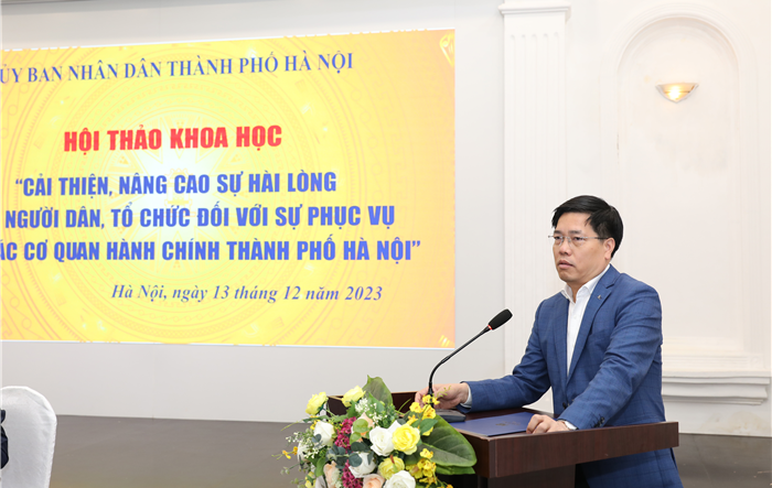 Hội thảo khoa học “Cải thiện, nâng cao sự hài lòng của người dân, tổ chức đối với sự phục vụ của các cơ quan, đơn vị thuộc thành phố Hà Nội”
