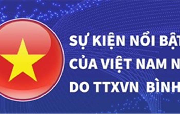 10 sự kiện nổi bật của Việt Nam năm 2023 do TTXVN bình chọn