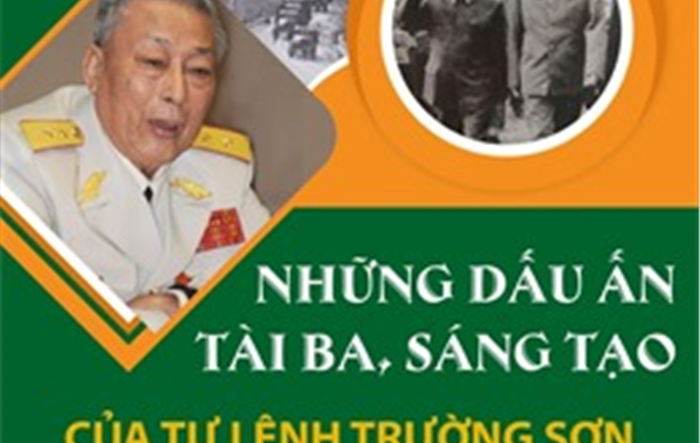 Những dấu ấn tài ba, sáng tạo của Tư lệnh Trường Sơn Đồng Sỹ Nguyên
