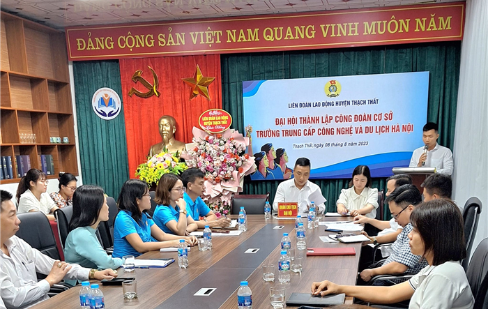 Thành lập công đoàn cơ sở trường Trung cấp Công nghệ và Du lịch Hà Nội